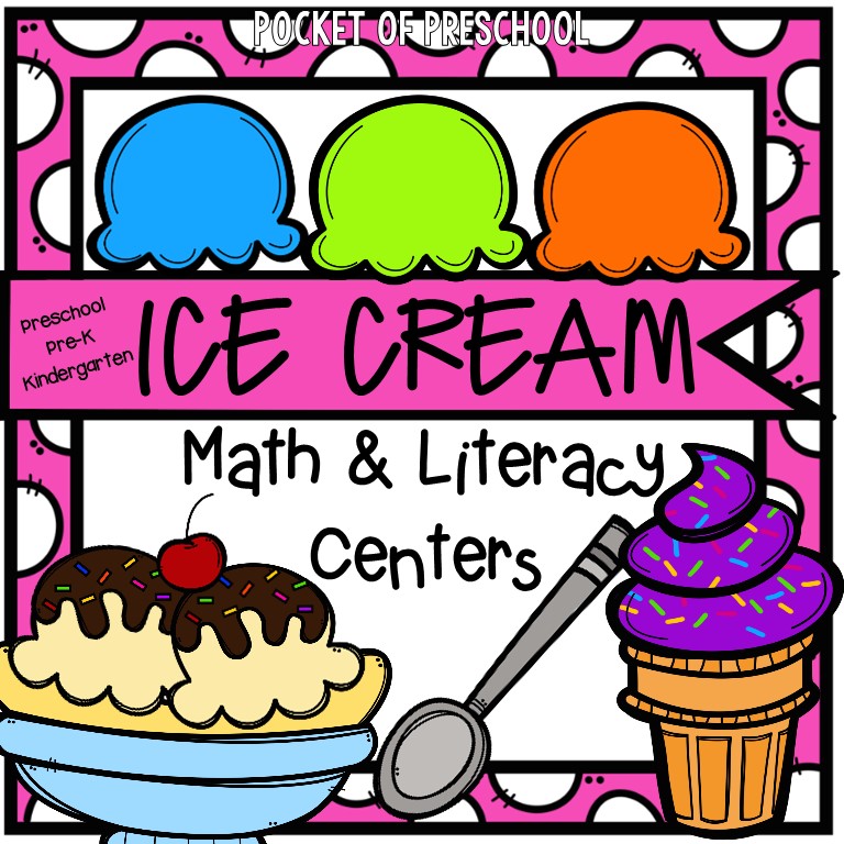 Ice Cream Math and Literacy Centers for preschool, pre-k, and kindergarten.